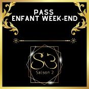 #S3 "SAISON 2" PASS ENFANT WEEK-END 6 et 7 MAI 2023 SAINT-CANNAT